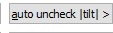 8. auto uncheck |tilt| >